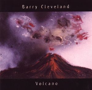 Barry Cleveland Volcano album cover