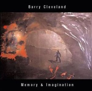 Barry Cleveland - Memory & Imagination CD (album) cover