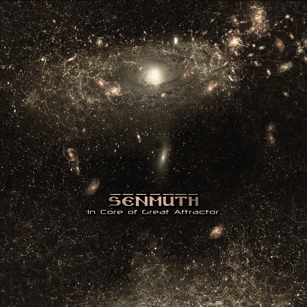 Senmuth In Core of Great Attractor album cover
