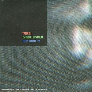 Turzi Made Under Authority album cover