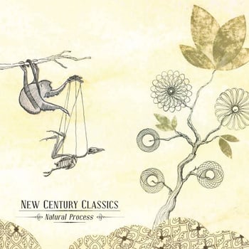 New Century Classics Natural Process album cover