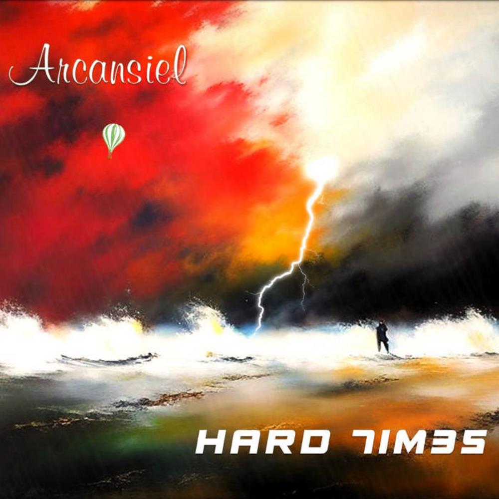 Arcansiel Hard Times album cover