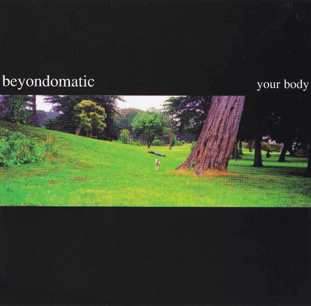 Beyond-O-Matic Your Body album cover