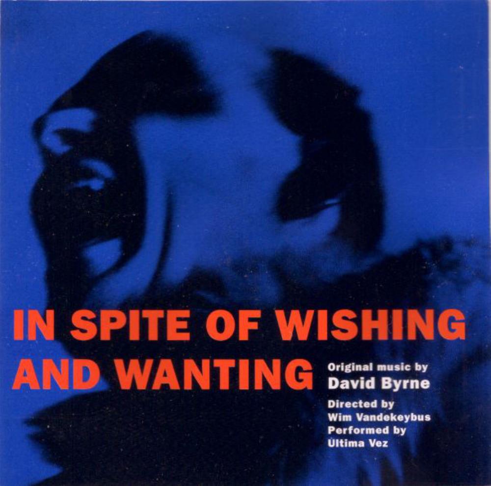 David Byrne - In Spite Of Wishing And Wanting CD (album) cover
