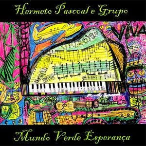 Hermeto Pascoal Mundo Verde Esperança album cover