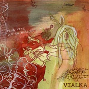 Vialka Plus vite que la musique album cover