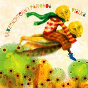 Vialka - Vialka / Kruzenshtern I Parohod CD (album) cover