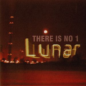 Lunar There Is No 1 album cover
