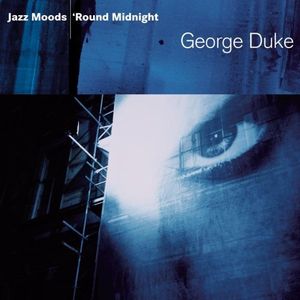 George Duke - Jazz Moods: 'Round Midnight CD (album) cover