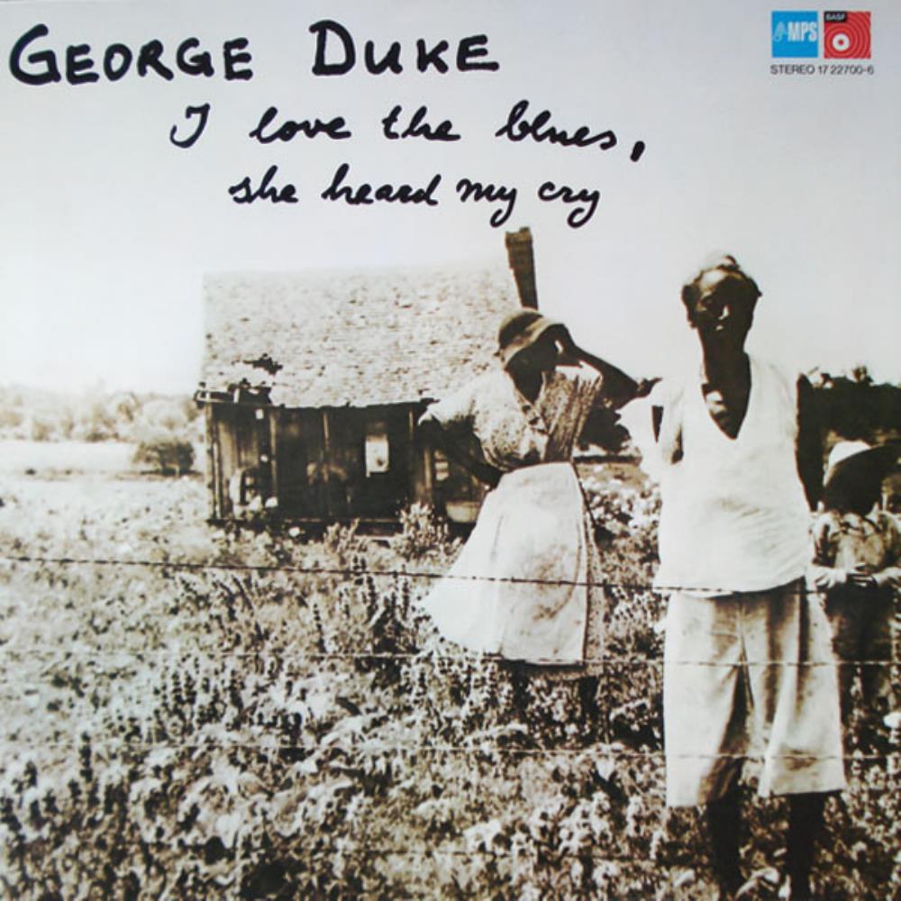 George Duke I Love The Blues, She Heard My Cry album cover