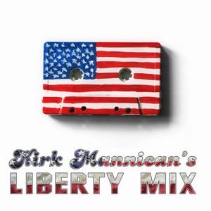 Alex Wroten - Kirk Mannican's Liberty Mix CD (album) cover