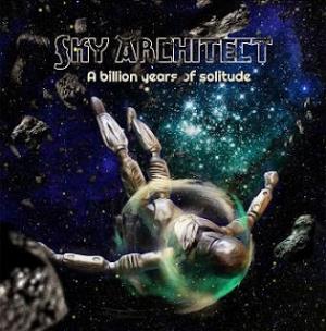 Sky Architect A Billion Years Of Solitude