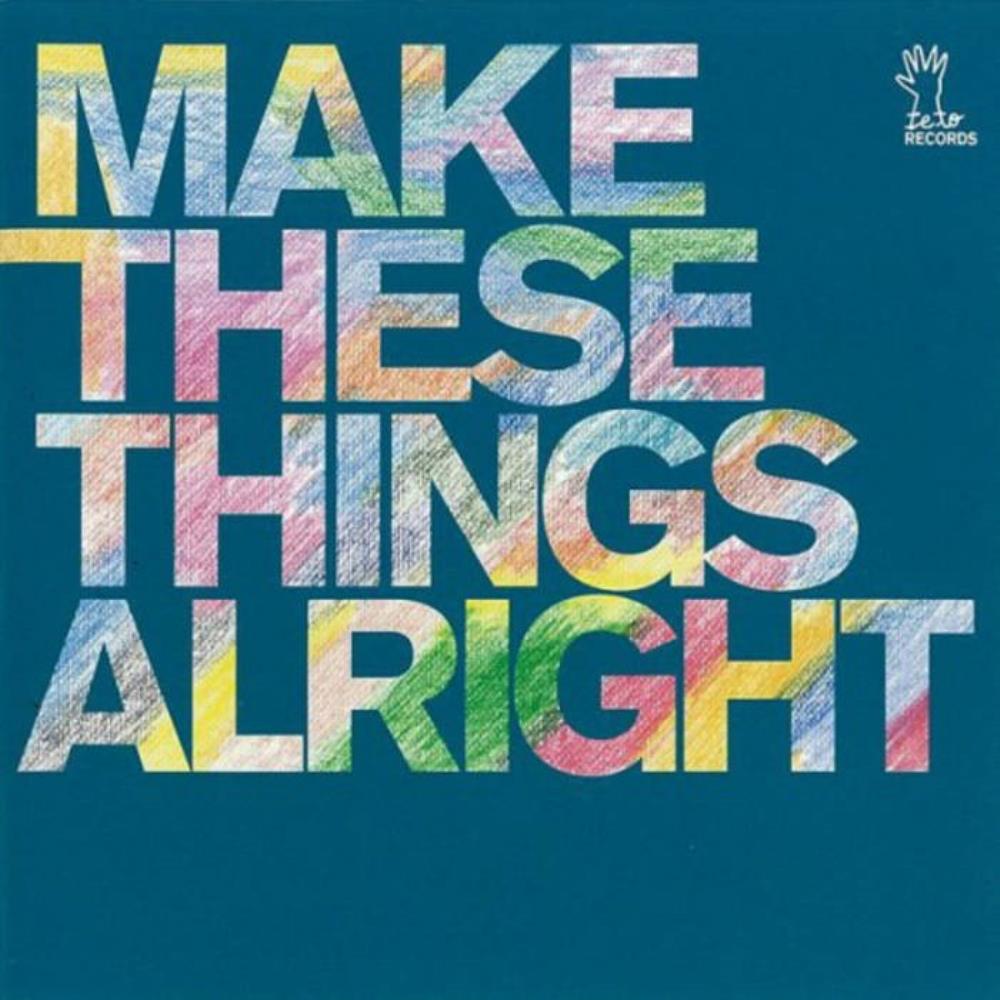 Miaou - Make These Things Alright CD (album) cover