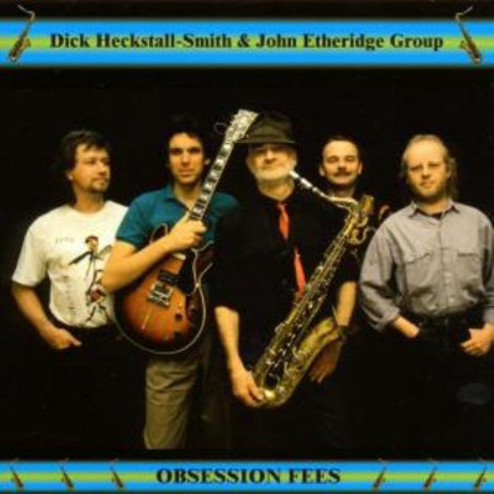 Dick Heckstall-Smith - Dick Heckstall-Smith & John Etheridge Group: ‎Obsession Fees CD (album) cover