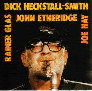 Dick Heckstall-Smith LIVE 1990 (with JOHN ETHERIDGE, RAINER GALS & JOE NAY) album cover