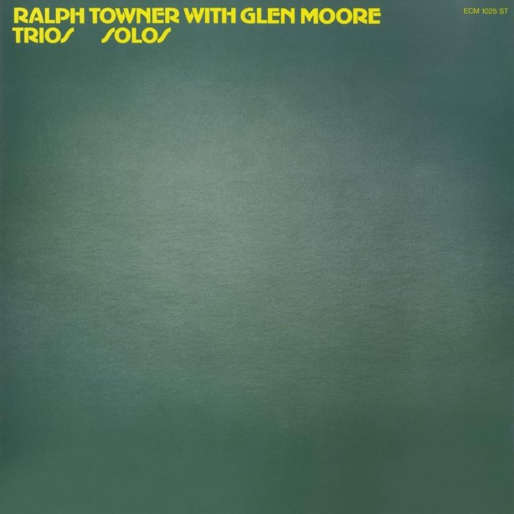 Ralph Towner - Ralph Towner & Glenn Moore: Trios / Solos CD (album) cover