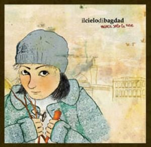Il Cielo di Bagdad Manca Solo La Neve album cover