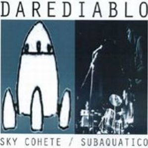 Darediablo Sky Cohete / Subaquatico album cover