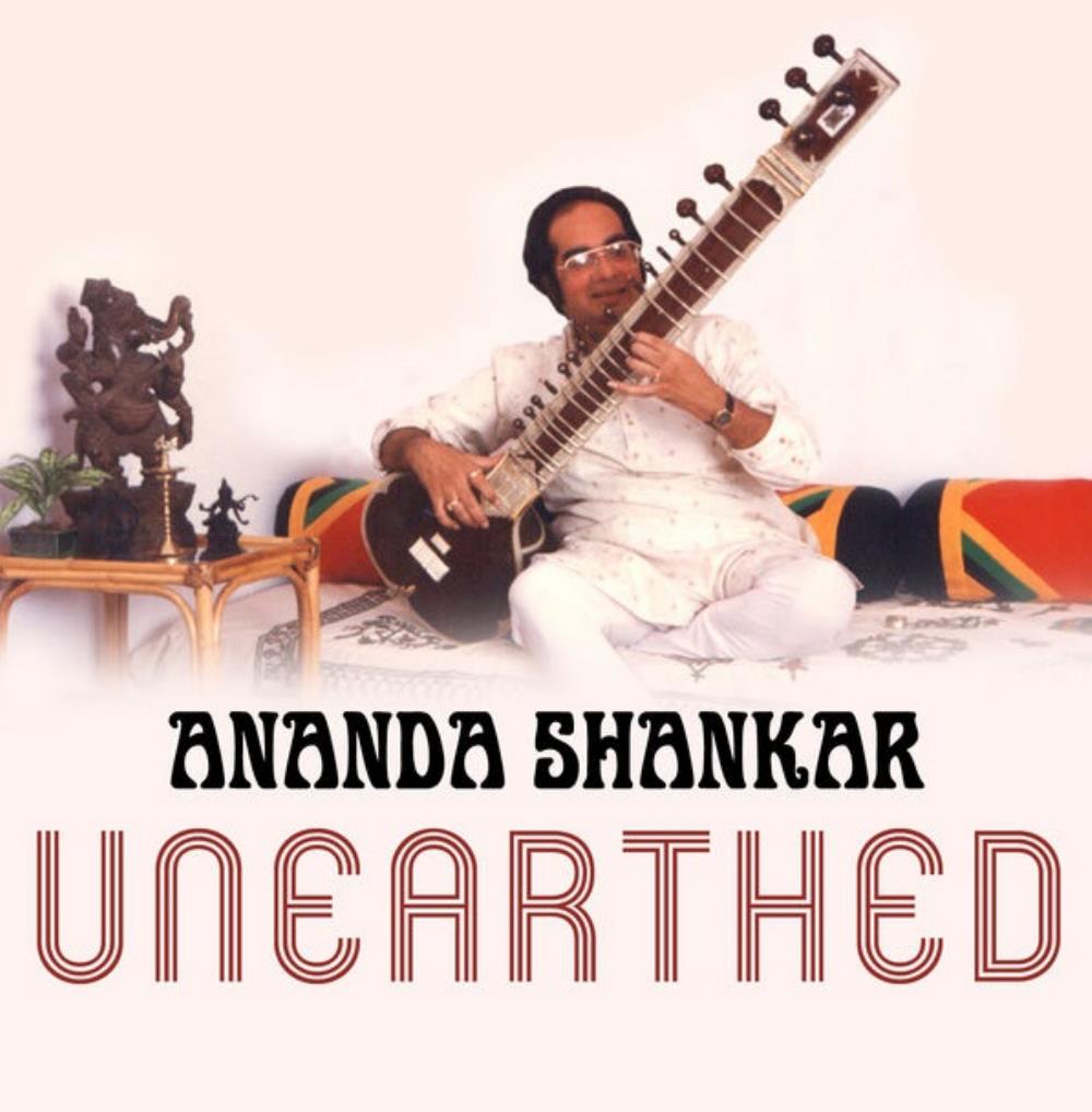 Ananda Shankar - Unearthed - The Unreleased Music of Ananda Shankar CD (album) cover