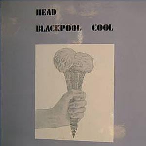 Head - Blackpool Cool CD (album) cover