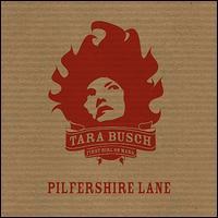 Tara Busch - Pilfershire Lane CD (album) cover