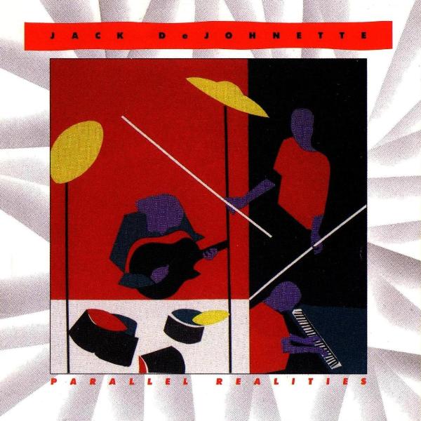 Jack DeJohnette Parallel Realities album cover