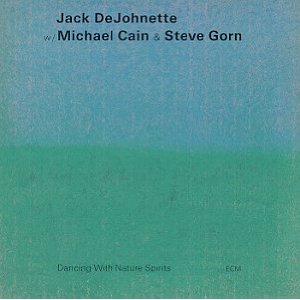 Jack DeJohnette Dancing With Nature Spirits album cover