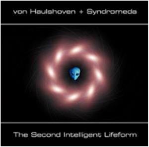 Von Haulshoven - von Haulshoven & Syndromeda The Second Intelligent Lifeform CD (album) cover