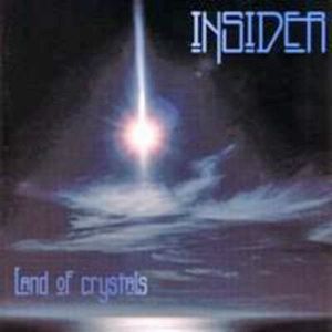 Insider Land Of Crystals album cover