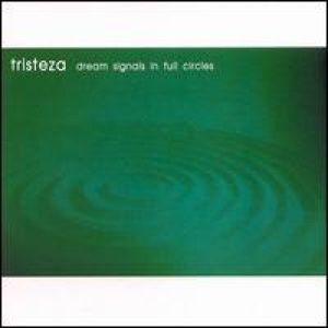 Tristeza Dream Signals in Full Circles album cover