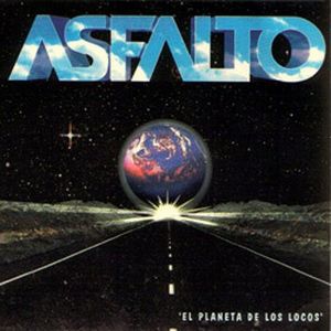 Asfalto - El Planeta de Los Locos CD (album) cover