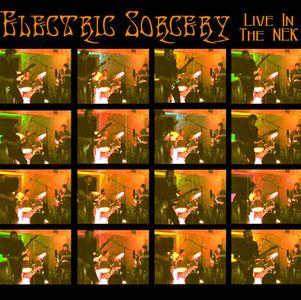 Electric Sorcery Live In The NEK album cover