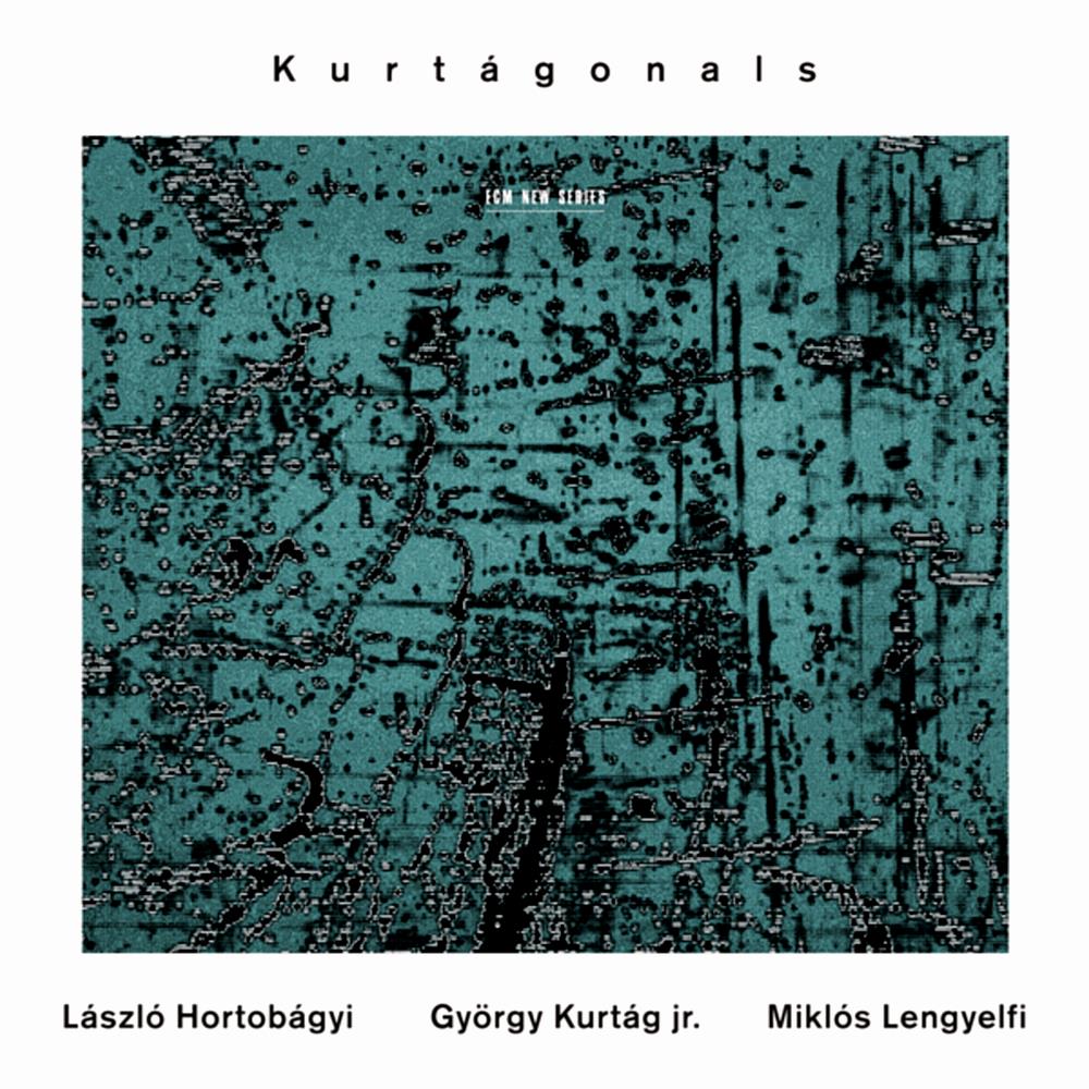 Lszl Hortobgyi Lszl Hortobgyi, Gyrgy Kurtg Jr. & Mikls Lengyelfi: Kurtgonals album cover