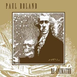 Paul Roland - Re-Animator CD (album) cover