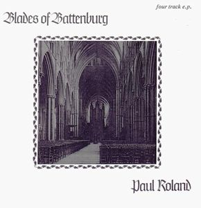 Paul Roland - Blades of Battenburg CD (album) cover