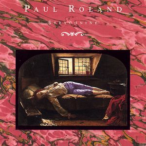 Paul Roland - Strychnine CD (album) cover