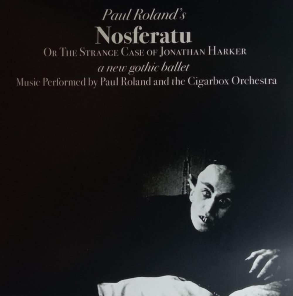 Paul Roland Nosferatu - The Curious Case of Jonathan Harker (a new Gothic Ballet) album cover