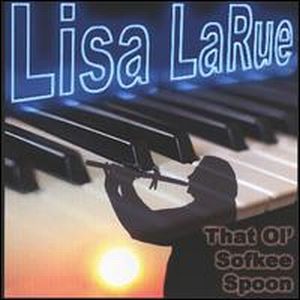 Lisa LaRue - That Ol' Sofkee Spoon CD (album) cover