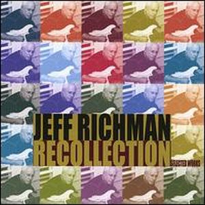 Jeff Richman - Recollection CD (album) cover