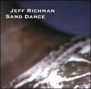 Jeff Richman - Sand Dance CD (album) cover