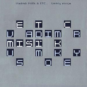 Vladimir Misik Umlkly stroje album cover