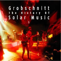 Grobschnitt - The History Of Solar Music Vol. 5 CD (album) cover