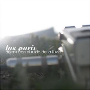 Luzparís Dormir Con El Ruido De La Lluvia album cover