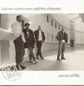 Steve Coleman - Curves of Life CD (album) cover