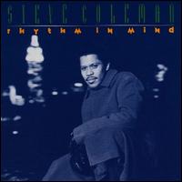 Steve Coleman - Rhythm In Mind CD (album) cover