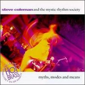 Steve Coleman Myths, Modes & Means: Live at Hot Brass album cover