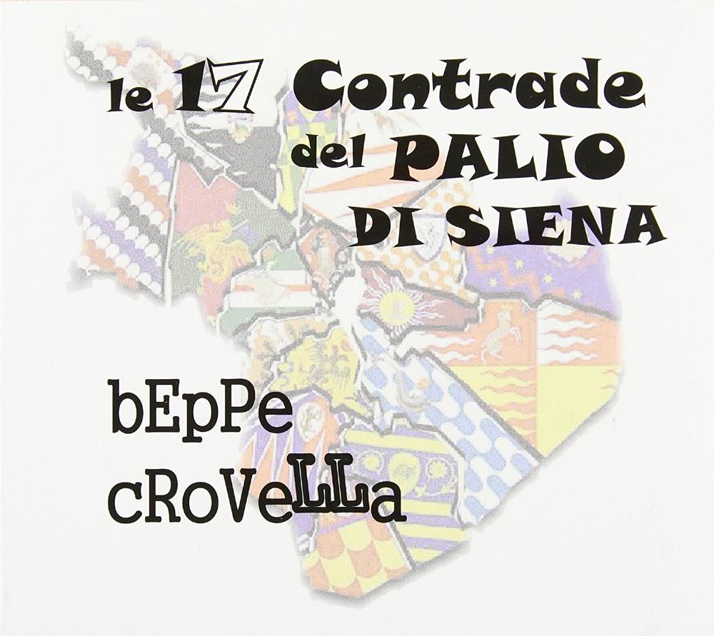 Beppe Crovella - Le 17 Contrade Del Palio Di Siena CD (album) cover