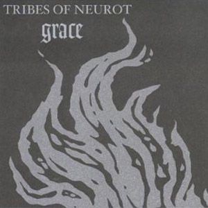 Tribes of Neurot Grace album cover