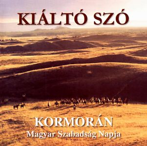 Kormorn - Kilt sz (Magyar Szabadsg napja) CD (album) cover