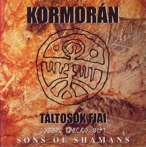 Kormorn Tltosok fiai / Sons of Shamans album cover